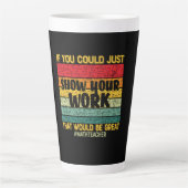 Tasse Latte Math Enseignant Maths Si Vous Pouvez Juste (Devant)