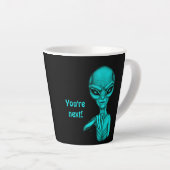 Tasse Latte Mauvais Alien, Tu es le prochain ! (Angle droit)