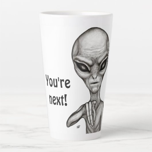 Tasse Latte Mauvais Alien, Tu es le prochain ! (Devant)