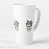 Tasse Latte Meilleur Ami Jamais ! Approuvé - Conception de tex (Angle droit)