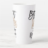 Tasse Latte Meilleur Latte Que Jamais Amusant Citation De Café (Devant)