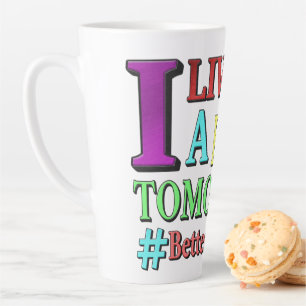 Tasse Latte "MEILLEURE DEMAIN" Mignonne Design. Commandez dès