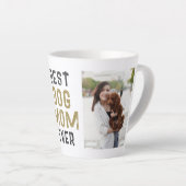 Tasse Latte Meilleure maman chien toujours propriétaire d'anim (Angle droit)