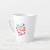 Tasse Latte Meilleurs Jours (Angle gauche)