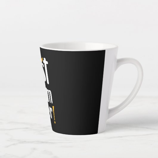 Tasse Latte Mère Meilleur mère Ever (Droite)