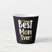Tasse Latte Mère Meilleur mère Ever (Devant)