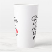 Tasse Latte Mieux avec toi (Devant)