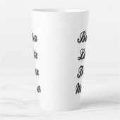 Tasse Latte  Mieux Latte que Never Fancy Font (Devant)