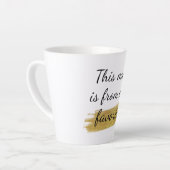 Tasse Latte Mignonne, Drôle, Citation Favorite (Angle gauche)