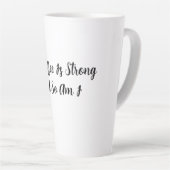 Tasse Latte Mon Café Est Fort Et Moi Aussi (Angle droit)