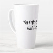 Tasse Latte Mon Café Est Fort Et Moi Aussi (Angle gauche)