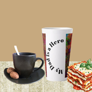 Tasse Latte Mon père est Fête des pères de héros Art Abstrait