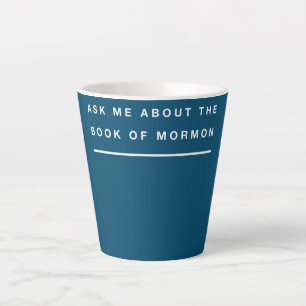 Tasse Latte Mormon Me Demandez Le Livre De Mormon Design