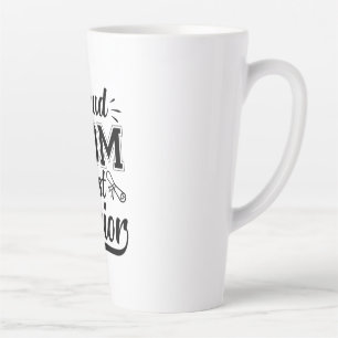 Tasse Latte Mother Gift Proud Mom Best Senior