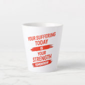 Tasse Latte Motivation Quote Design (Devant)