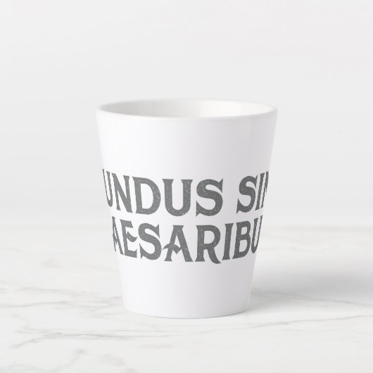 Tasse Latte Mundus Sine Caesaribus (Devant)