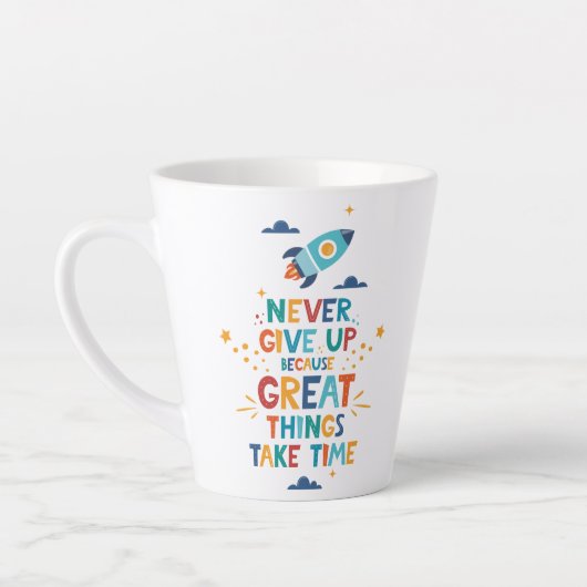 Tasse Latte N'abandonne jamais parce que les grandes choses pr (Gauche)