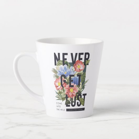 Tasse Latte Ne jamais perdre le slogan floral (Gauche)