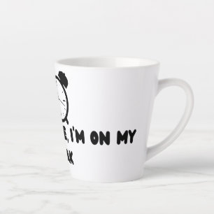Tasse Latte Ne me bousculez pas, je suis en pause