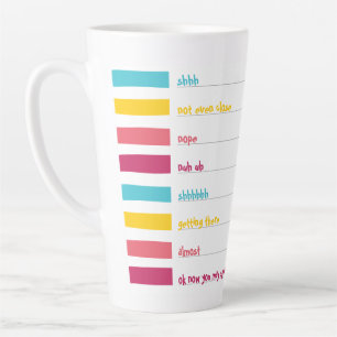 Tasse Latte Ne Parle Pas ! Mignonne colorée