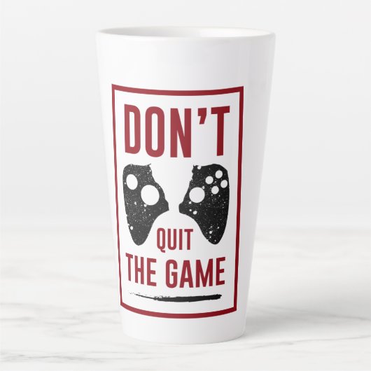 Tasse Latte Ne quittez pas le jeu (Devant)