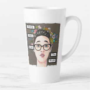 Tasse Latte Nerdy Girls dirigent le monde