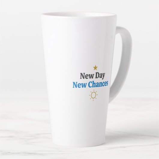 Tasse Latte New Day, New Chances" Minimalist (Angle droit)