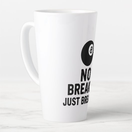 Tasse Latte No Breaks Just Breaks (Angle gauche)