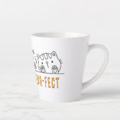Tasse Latte Nobody's Purr-fect (Droite)