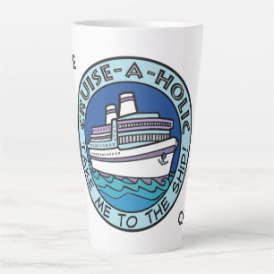Tasse Latte Nom personnalisé Cruise-A-Holic