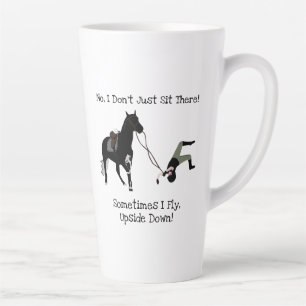 Tasse Latte Non, je ne me contente pas de m'asseoir là, drôl