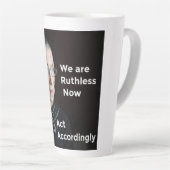 Tasse Latte Nous Sommes Sans Ruth, maintenant. Agir en conséqu (Angle droit)