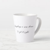 Tasse Latte Nouveau jour (Angle droit)