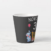 Tasse Latte Now I le 3e jour du Birthday (Devant)