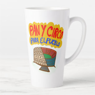 Tasse Latte Pan y Circo para el Pueblo.