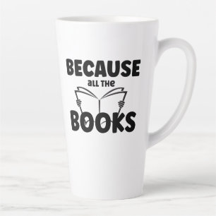 Tasse Latte Parce Que Tous Les Livres