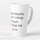 Tasse Latte pardonner et changer l'avenir (Angle droit)