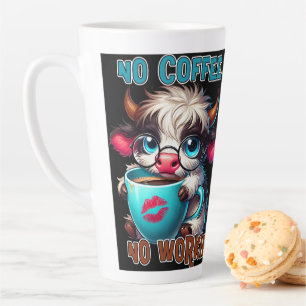 Tasse Latte Pas de café, pas de travail 