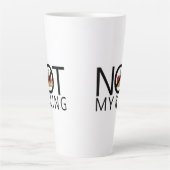 Tasse Latte Pas mon roi (Devant)