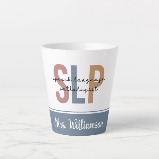 Tasse Latte Pathologiste du langage SLP personnalisé (Devant)