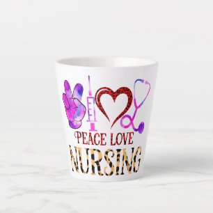 Tasse Latte Peace Love Nursing - Cute Nurse Design