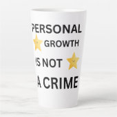 Tasse Latte Personal growth is not a crime hat (Devant)