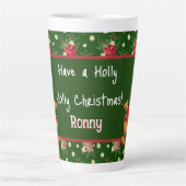 Tasse Latte Personnalisé Avoir un Noël Holly Jolly (Devant)