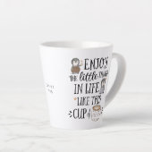 Tasse Latte Personnalisé Profitez des petites choses dans la v (Angle droit)