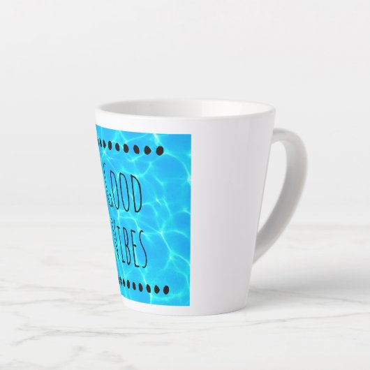Tasse Latte Photo Good Vibes Clear Blue Pool Water (Angle droit)