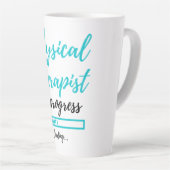 Tasse Latte Physical Therapist in Progress 2 (Angle droit)