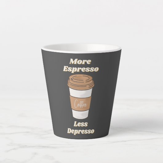Tasse Latte Plus d'Espresso Moins de Dépression (Devant)