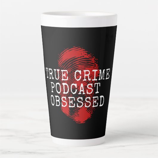 Tasse Latte Podcast sur le crime réel observé (Devant)