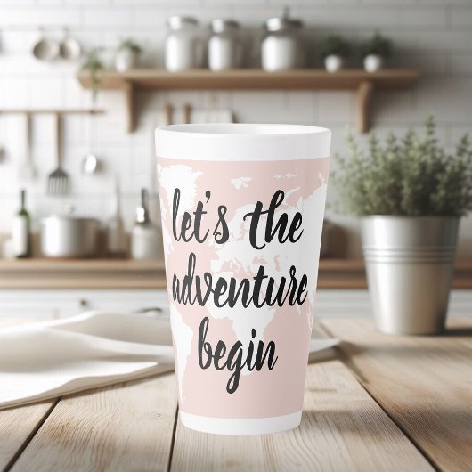 Tasse Latte Positive rose Commençons l'aventure Carte du Monde
