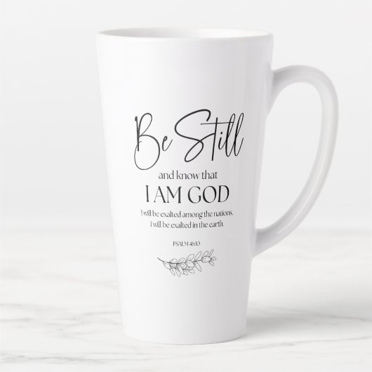 Tasse Latte Psaume 46:10 Soyez toujours et sachez que je suis (Droite)